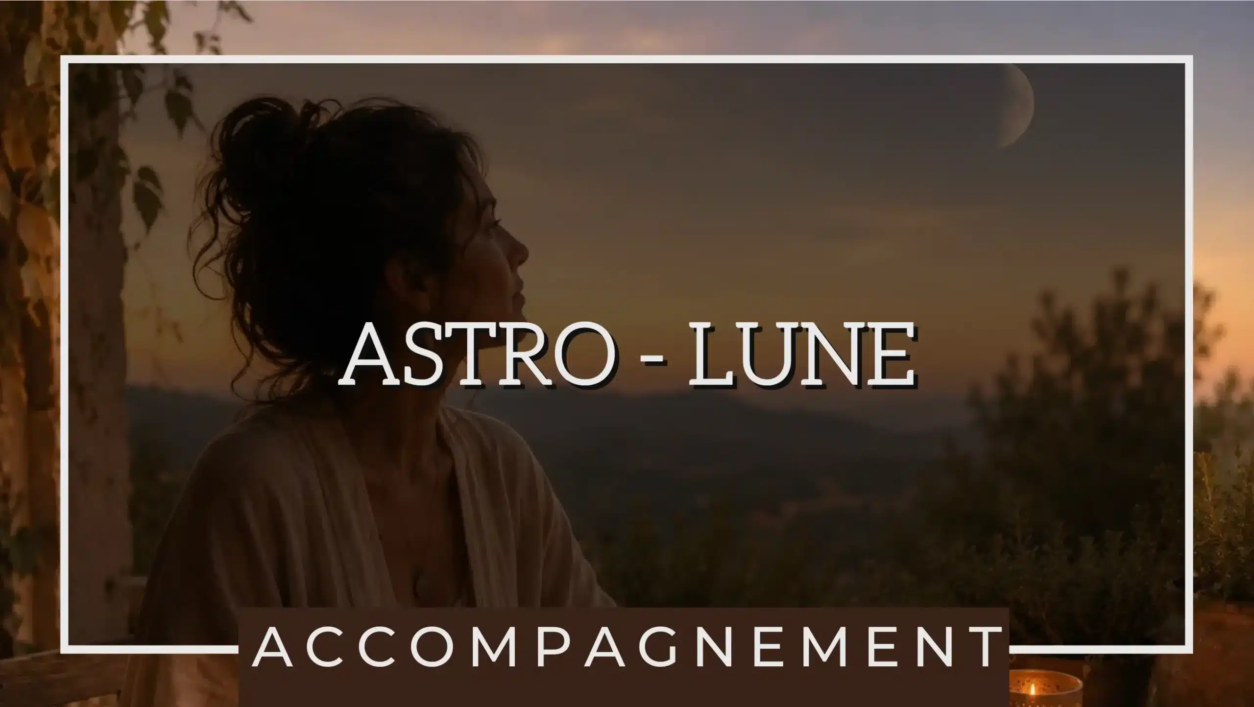 Accompagnement Astro-Lune